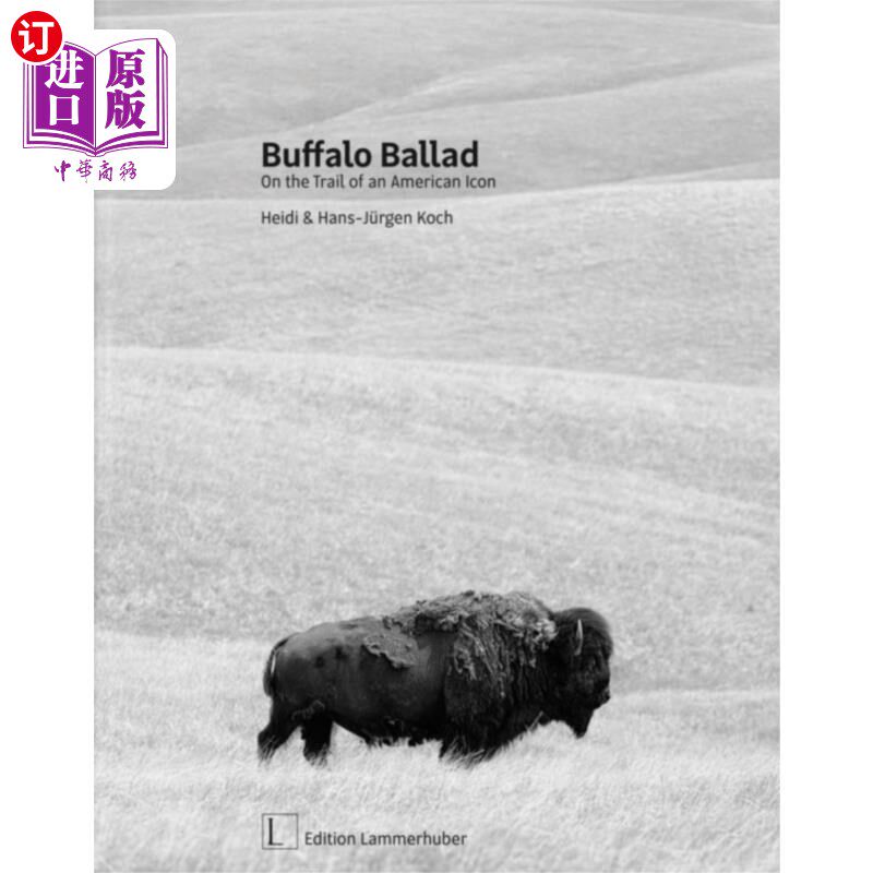 海外直订古英语 Buffalo Ballad: On the Trail of an American Icon 布法罗民谣:美国偶像的踪迹