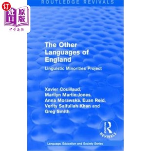 海外直订Routledge Revivals: The Other Languages of England (1985): Linguistic Minorities 劳特利奇复兴:英格兰的其他