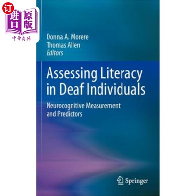 海外直订Assessing Literacy in Deaf Individuals: Neurocognitive Measurement and Predictor 评估聋人的读写能力:神经认