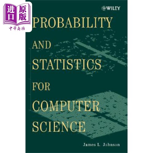 现货 计算机科学用概率统计学 Probability and Statistics for Computer Science 英文原版 James Johnson 中商原�