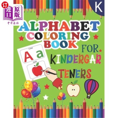海外直订Alphabet coloring book for kindergarteners: alphabet learning book for preschool 幼儿园字母着色书：学龄前儿