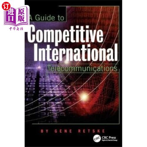 海外直订Guide to Competitive International Telecommunica... 竞争性国际电信指南