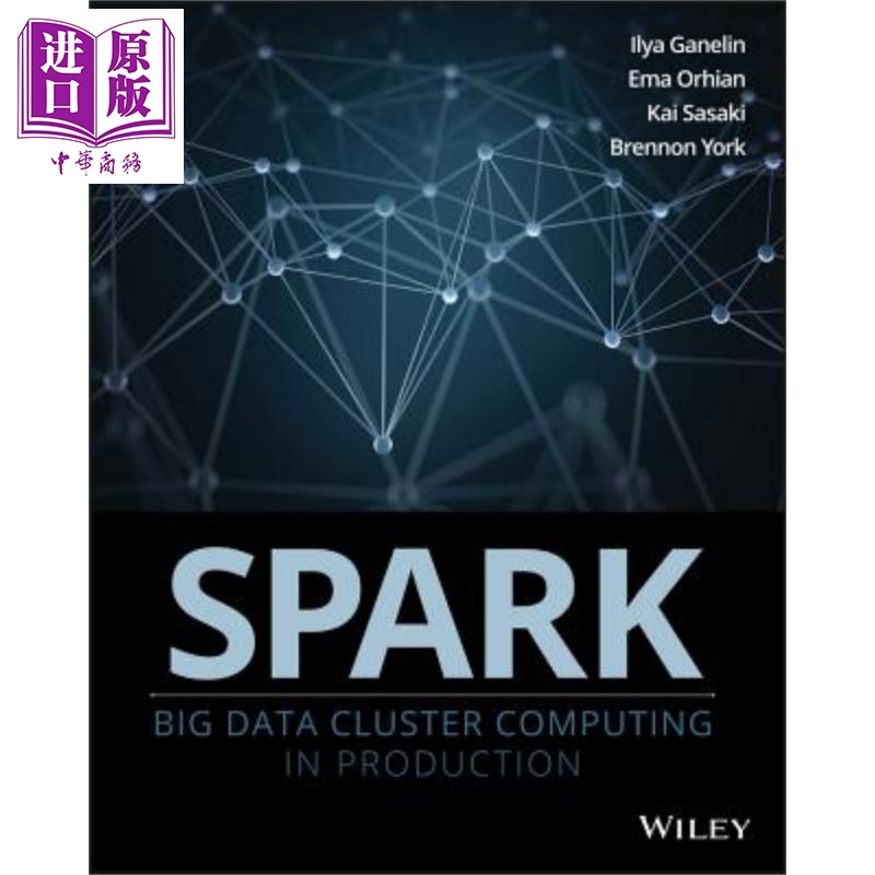 现货 星火 生产大数据集群计算 Spark Big Data Cluster Computing In Production 英文原版 Ilya Ganelin【中商原版】wiley