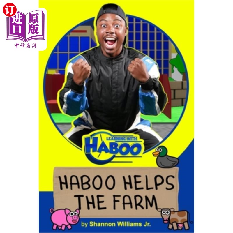 海外直订Haboo Helps the Farm: An Engaging Farmyard Adventure for Children Ages 2-6 Haboo帮助农场:2-6岁儿童的农场冒
