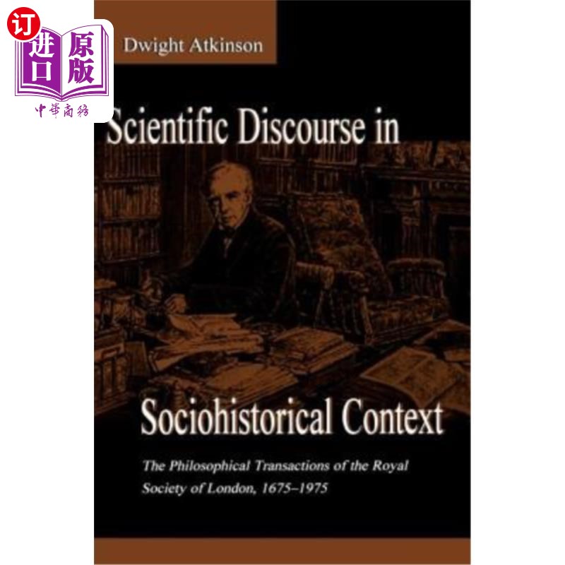 海外直订Scientific Discourse in Sociohistorical Context: The Philosophical Transactions  社会历史背景下的科学话语: