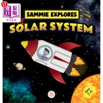 海外直订Sammie Explores the Solar System: Learn about the planets 萨米探索太阳系：了解行星
