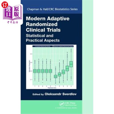 海外直订Modern Adaptive Randomized Clinical Trials: Statistical and Practical Aspects 现代适应性随机临床试验:统计和