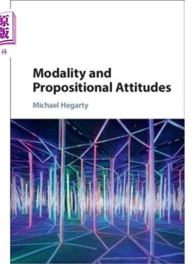 海外直订Modality and Propositional Attitudes 情态与命题态度