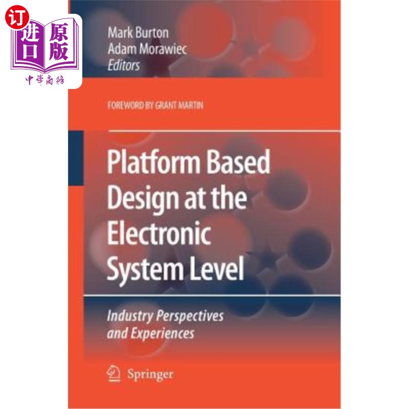 海外直订Platform Based Design at the Electronic System Level: Industry Perspectives and  电子系统级基于平台的设计：
