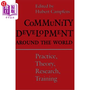 海外直订Community Development Around the World: Practice, Theory, Research, Training 世界各地的社区发展:实践、理论