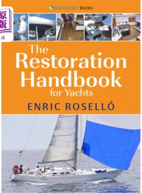 海外直订The Restoration Handbook for Yachts: The Essential Guide to Fibreglass Yacht Res 游艇修复手册:玻璃纤维游艇