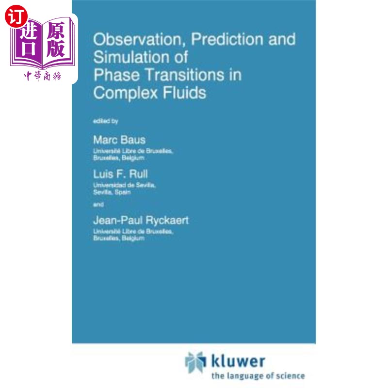 海外直订Observation, Prediction and Simulation of Phase Transitions in Complex Fluids 复杂流体相变的观测、预测与模拟