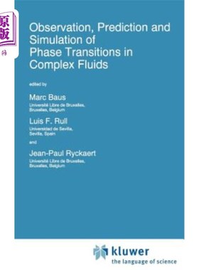 海外直订Observation, Prediction and Simulation of Phase Transitions in Complex Fluids 复杂流体相变的观测、预测与模拟