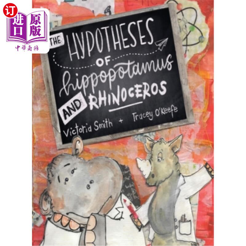 海外直订The Hypotheses of Hippopotamus and Rhinoceros 河马和犀牛的假说