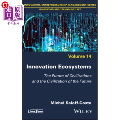海外直订Innovation Ecosystems: The Future of Civilizations and the Civilization of the F 创新生态系统:文明的未来与
