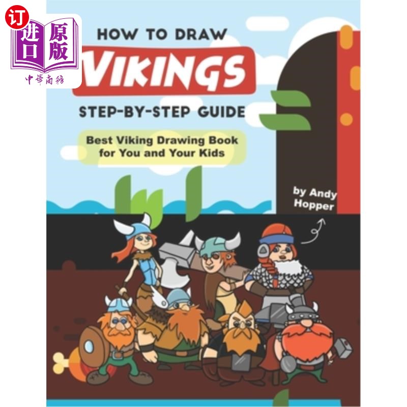 海外直订How to Draw Vikings Step-by-Step Guide: Best Viking Drawing Book for You and You 如何一步一步地画维京人指南