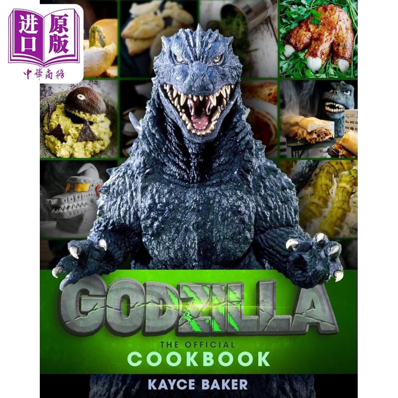 哥斯拉官方食谱 Godzilla The Official Cookbook 英文原版 Kayce Baker【中商原版】