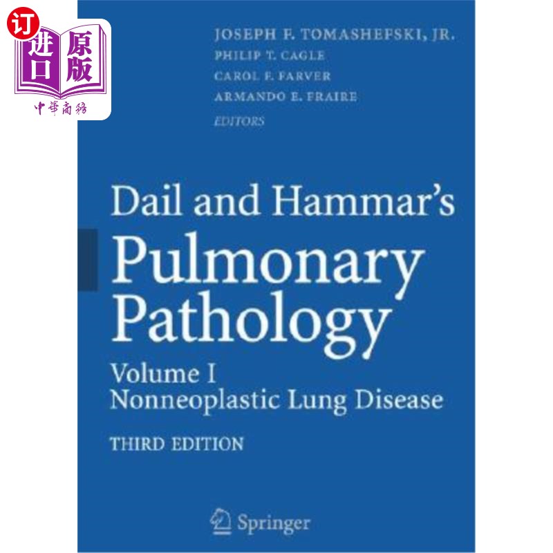 海外直订医药图书Dail and Hammar's Pulmonary Pathology: Volume I: Nonneoplastic Lung Disease Dail和Hammar