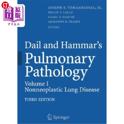 海外直订医药图书Dail and Hammar's Pulmonary Pathology: Volume I: Nonneoplastic Lung Disease Dail和Hammar