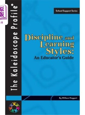 海外直订Discipline and Learning Styles: An Educator's Guide 纪律和学习风格:一个教育家的指南