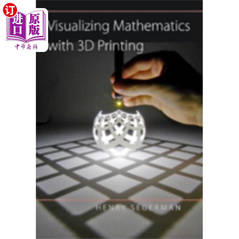 海外直订Visualizing Mathematics with 3D Printing 用3D打印实现数学可视化