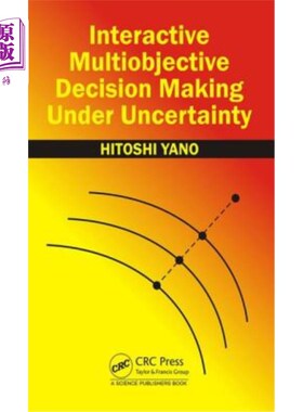 海外直订Interactive Multiobjective Decision Making Under Uncertainty 不确定条件下的交互式多目标决策