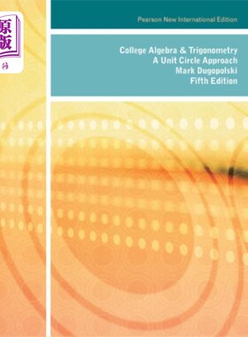 海外直订College Algebra and Trigonometry: A Unit Circle ... 大学代数和三角学:皮尔逊新国际版