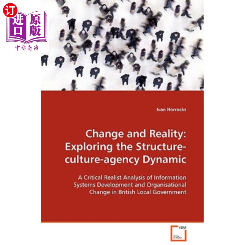 海外直订Change and Reality: Exploring the Structure-culture-agency Dynamic 变化与现实:结构-文化-能动动力的探索