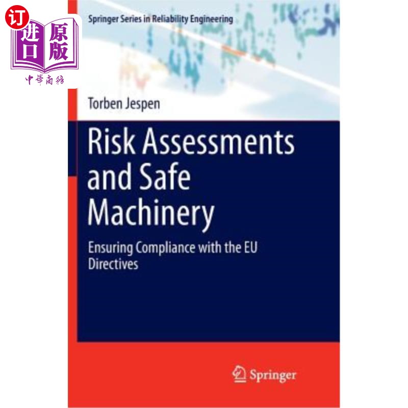 海外直订Risk Assessments and Safe Machinery: Ensuring Compliance with the Eu Directives 风险评估和安全机械:确保符合欧盟
