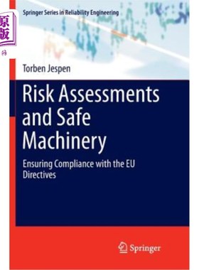 海外直订Risk Assessments and Safe Machinery: Ensuring Compliance with the Eu Directives 风险评估和安全机械:确保符合欧盟