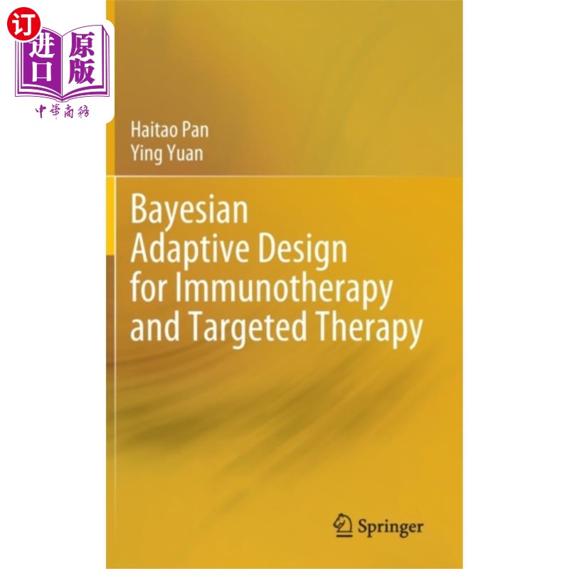 海外直订医药图书Bayesian Adaptive Design for Immunotherapy and T... 免疫治疗和靶向治疗的贝叶斯自适应设计