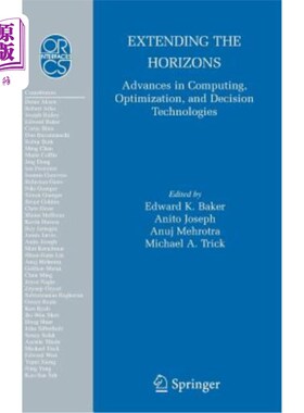 海外直订Extending the Horizons: Advances in Computing, Optimization, and Decision Techno 拓展视野：计算、优化和决策