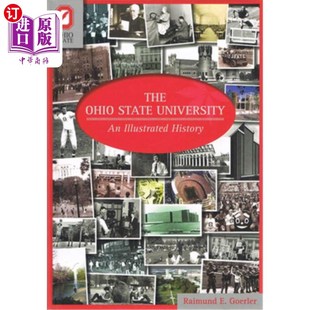 海外直订The Ohio State University: An Illustrated History 俄亥俄州立大学:图解历史