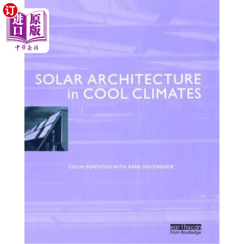 海外直订Solar Architecture in Cool Climates 凉爽气候中的太阳能建筑