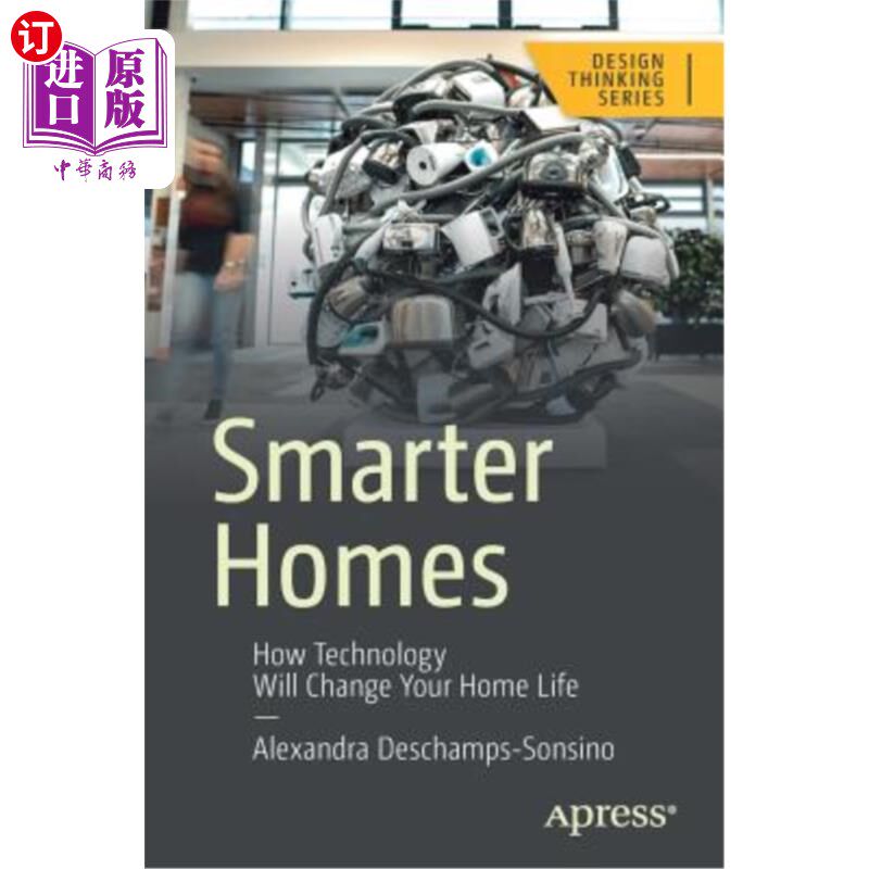 海外直订Smarter Homes: How Technology Will Change Your Home Life 智能家居:科技如何改变你的家庭生活