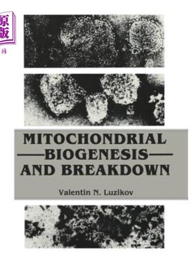 海外直订医药图书Mitochondrial Biogenesis and Breakdown 线粒体的生物发生和分解