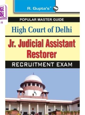 海外直订High Court of Delhi: Jr. Judicial Assistant/Restorer (Group C) Recruitment Exam  德里高等法院：Jr.司法助理/