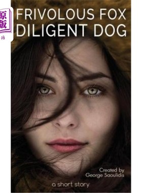 海外直订Frivolous Fox Diligent Dog 轻浮的狐狸勤奋的狗