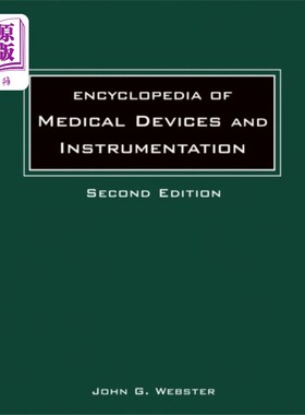 海外直订医药图书Encyclopedia of Medical Devices and Instrumentat... 医疗器械和仪器百科全书