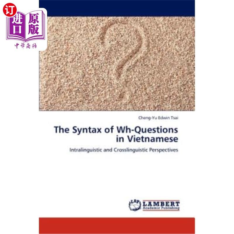 海外直订The Syntax of Wh-Questions in Vietnamese 越南语Wh疑问句的句法