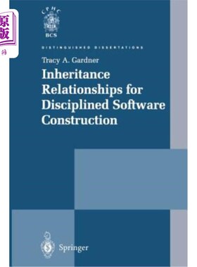 海外直订Inheritance Relationships for Disciplined Software Construction 规范化软件结构的继承关系