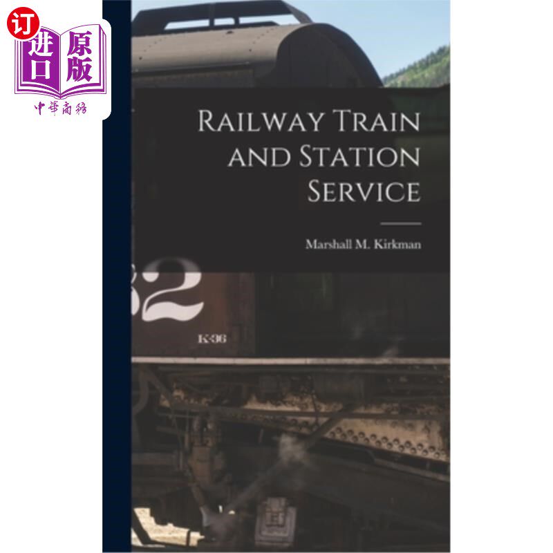 海外直订Railway Train and Station Service 铁路列车及车站服务