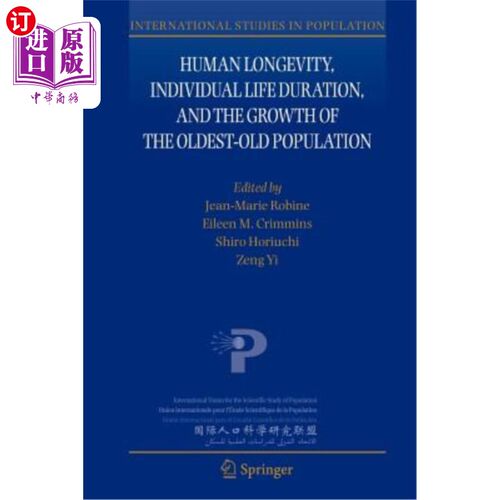 海外直订Human Longevity, Individual Life Duration, and the Growth of the Oldest-Old Popu 人类寿命、个体寿命与老年人