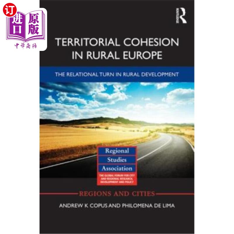 海外直订Territorial Cohesion in Rural Europe: The Relational Turn in Rural Development 欧洲乡村的地域凝聚力:乡村发