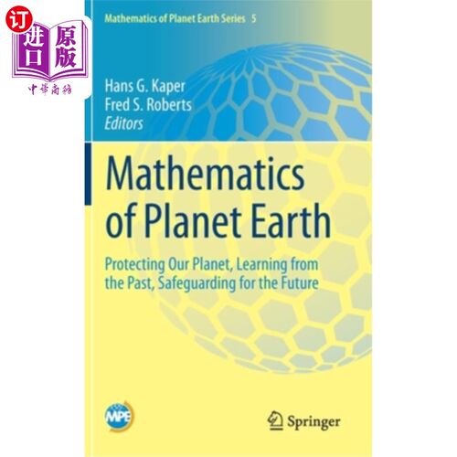 海外直订Mathematics of Planet Earth: Protecting Our Planet, Learning from the Past, Safe 行星地球的数学:保护我们的