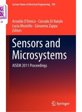 海外直订Sensors and Microsystems: Aisem 2011 Proceedings 传感器和微系统:Aisem 2011文集