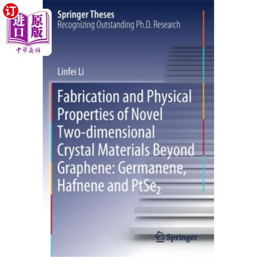 海外直订Fabrication and Physical Properties of Novel Two-Dimensional Crystal Materials B 石墨烯以外的新型二维晶体材料:
