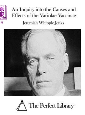 海外直订An Inquiry into the Causes and Effects of the Variolae Vaccinae 天花疫苗的原因和影响的探讨