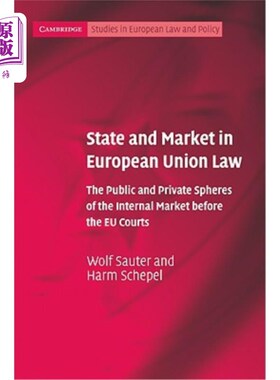 海外直订State and Market in European Union Law: The Public and Private Spheres of the In 欧盟法律中的国家和市场：欧