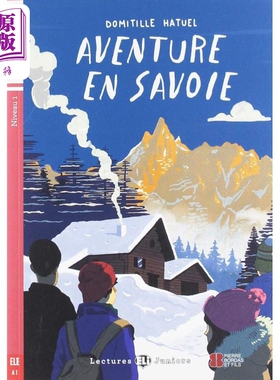 预售 萨沃伊假期ELI Teen Readers French A1: Aventure en Savoie 含音频 法文原版 法语学习分级阅读读物 TEEN【中商原版】